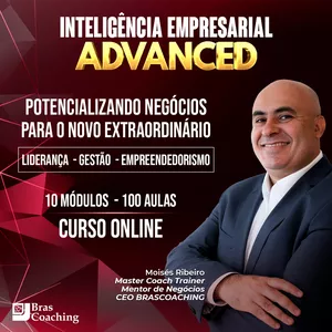 INTELIGÊNCIA EMPRESARIAL ADVANCED por BRASCOACHING TREINAMENTO E DESENVOLVIMENTO
