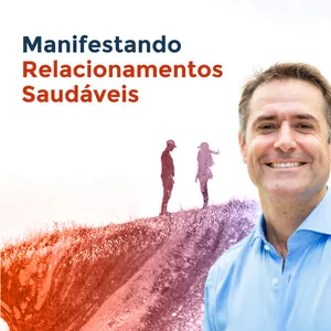 Imagem de capa para o Curso online Manifestando Relacionamentos Saudáveis