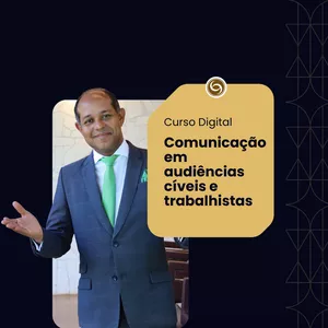 Imagem de capa para o Curso online Comunicação em audiências cíveis e trabalhistas