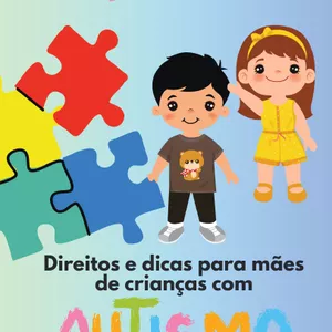 Imagem de capa para o Ebook Aceitando o Espectro: Direitos e dicas para mães de crianças com autismo + Planner diário do autista
