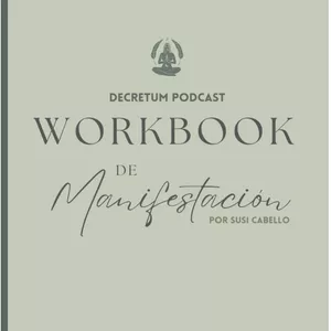 Imagen de portada para Ebook Workbook de Manifestación: con Decretum Podcast (Versión Digital)