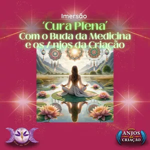 Imagem de capa para o Curso online Imersão - 'Cura Plena' (G3)