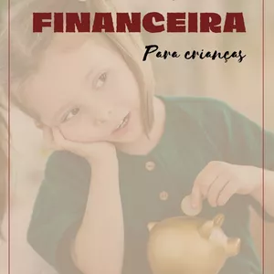 Imagem de capa para o Ebook Ensine suas crianças sobre finanças o quanto antes.