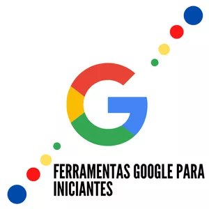 Imagem de capa para o Curso online Ferramentas Google para Iniciantes