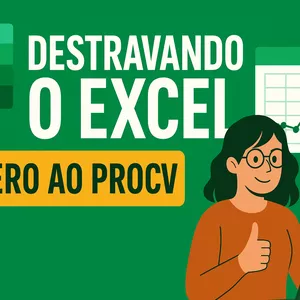 Planilha Destravando o Excel: Do Zero ao PROCV