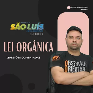 Imagem de capa para o Curso online QUESTÕES LEI ORGÂNICA SÃO LUIS (MA) - CONCURSO SEMED 2025