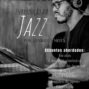 Imagem principal do produto Introdução ao Jazz Volume 1+eBook por Henrique Mota