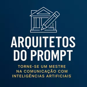 Imagem de capa para o Curso online Arquitetos do Prompt