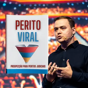 Perito Viral - Manual Definitivo de Prospecção para Peritos Judiciais