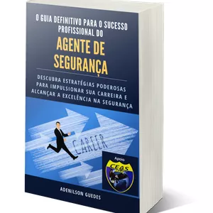 Imagem de capa para o Ebook Guia Definitivo para o Sucesso Profissional do Agente de Segurança + Bonus (2 E-books extras)