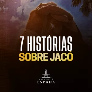 Imagem de capa para o Curso online 7 HISTÓRIAS SOBRE JACÓ