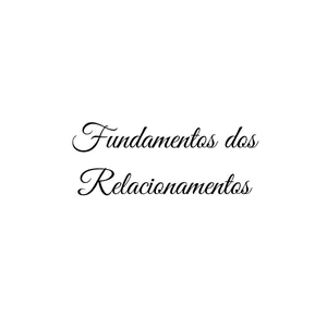 Imagem de capa para o Curso online Fundamentos dos Relacionamentos