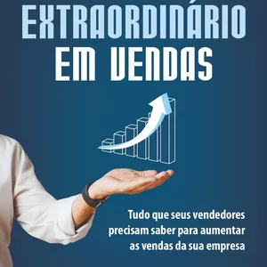 Imagem de capa para o Curso online VIVA O EXTRAORDINÁRIO EM VENDAS
