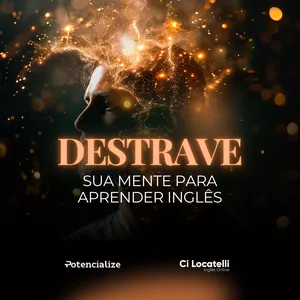 Imagem de capa para o Curso online Destrave a sua mente para aprender inglês.