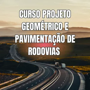 Imagem do curso Curso Projeto Geométrico e Pavimentação de Rodovias