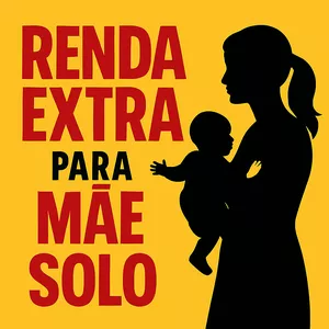 Imagem de capa para o Ebook Renda Extra para Mães Solteiras.