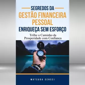 Planilha Segredos da Gestão Financeira Pessoal - Enriqueça Sem Esforço
