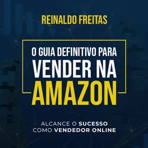Imagem de capa para o Ebook O Guia Definitivo para vender na Amazon