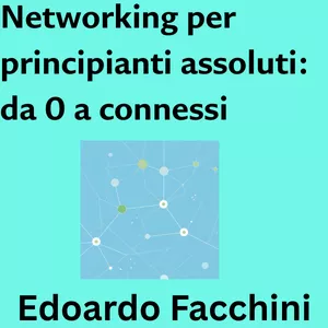 Cover image for Online course Networking per principianti assoluti: da 0 a connessi. 