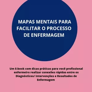 Imagem de capa para o Ebook Mapas Mentais para facilitar o  processo de Enfermagem 