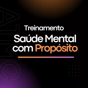 Imagem de capa para o Curso online Treinamento Saúde Mental com Propósito