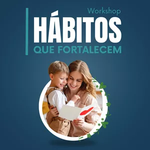 Imagem de Workshop Hábitos que fortalecem criado por R.A na hotmart