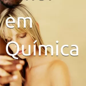 Imagem de capa para o Ebook Amor em Química