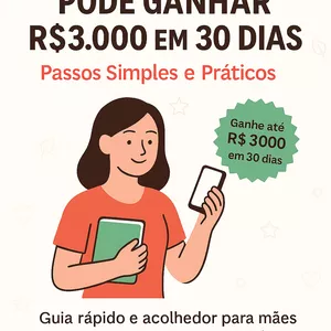 Imagem de capa para o Ebook Como uma Mãe Pode Ganhar até R$3.000 em 30 Dias – Passos Simples e Práticos