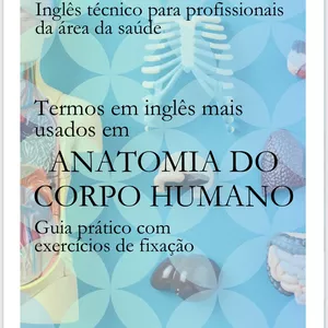 Cover image for Ebook Termos em inglês mais usados em Anatomia do Corpo Humano
