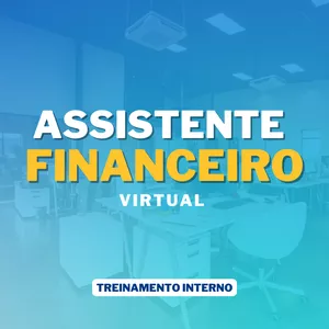 Imagem de capa para o Curso online Treinamento Assistente Financeiro Virtual