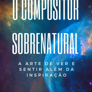 Imagem de capa para o Ebook O COMPOSITOR SOBRENATURAL