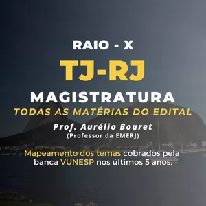 Imagem do curso Raio X - Magistratura TJ-RJ - Prof. Aurélio Bouret