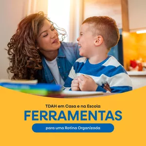Imagem de capa para o Ebook TDAH em Casa e na Escola - Ferramentas para uma Rotina Organizada