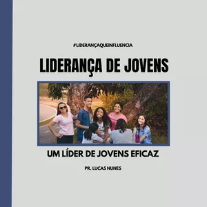 Imagem de capa para o Ebook UM LÍDER DE JOVENS EFICAZ