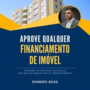 Imagem de capa para o Ebook Aprove Qualquer Financiamento de Imóvel