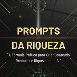 Imagem de capa para o Ebook Prompts da Riqueza®
