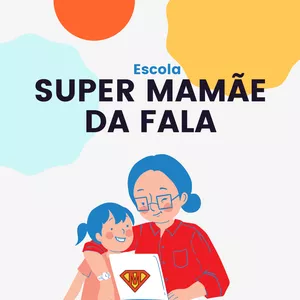 Imagem principal do produto Escola Super Mamãe da Fala