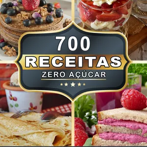 Imagem de capa para o Ebook 700 Receitas Zero Açúcar