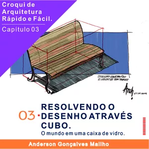 Curso Curso de Croqui de Arquitetura - Capítulo 03 - Resolvendo o desenho através do cubo