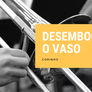 Imagem de capa para o Ebook  Arranjo Orquestral – "Desemboca o Vaso" 