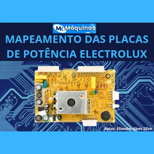 Mapeamento das Placa de Potência Electrolux por Eliandro Alves Silva