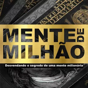 Imagem de capa para o Ebook Mente de Milhão - Desvendando o segredo de uma mente milionária