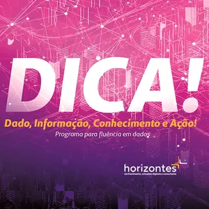 Imagem de capa para o Curso online Fluência em Dados - Programa DICA! - Dado, Informação, Conhecimento e Ação