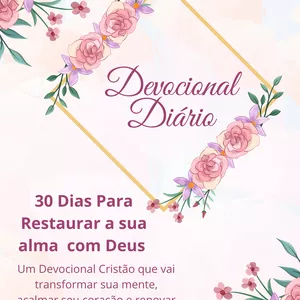 Imagem de capa para o Ebook DEVOCIONAL DIÁRIO 30 DIAS PARA RESTAURAR A SUA ALMA COM DEUS 