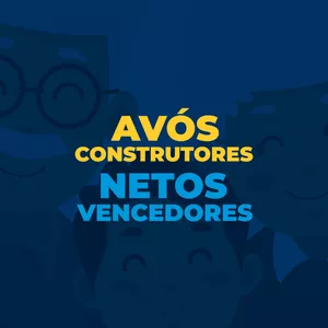 Imagem principal do produto AVÓS CONSTRUTORES, NETOS VENCEDORES