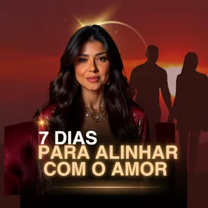 Imagem de capa para o Curso online 7 Dias para Alinhar com um Amor