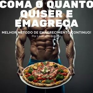 Imagem de capa para o Ebook Coma o quanto quiser e emagreça