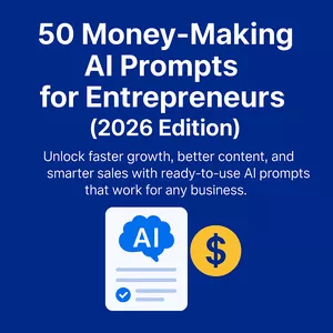 Cover image for Ebook 50 Money-Making AI Prompts for Entrepreneurs (2026 Edition)