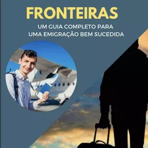 Caminhos Além Das Fronteiras - Um Guia Completo Para Uma Emigração Bem-sucedida por José Manuel Miranda Raposo