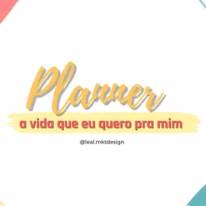 Imagem de capa para o Ebook Planner Digital • A vida que eu quero pra mim